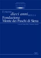 I primi dieci anni della Fondazione Monte dei Paschi di Siena