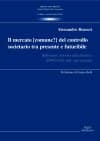 Il mercato [comune?] del controllo societario tra presente e futuribile