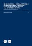 Fenomenologia e regolamentazione del rapporto Banca-Industria dalla separazione dei soggetti alla separazione dei ruoli