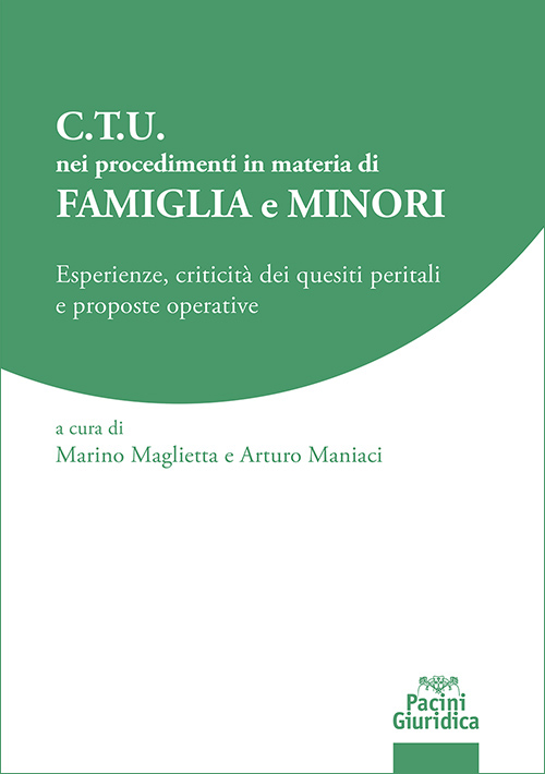 C.T.U. nei procedimenti in materia di famiglia e minori