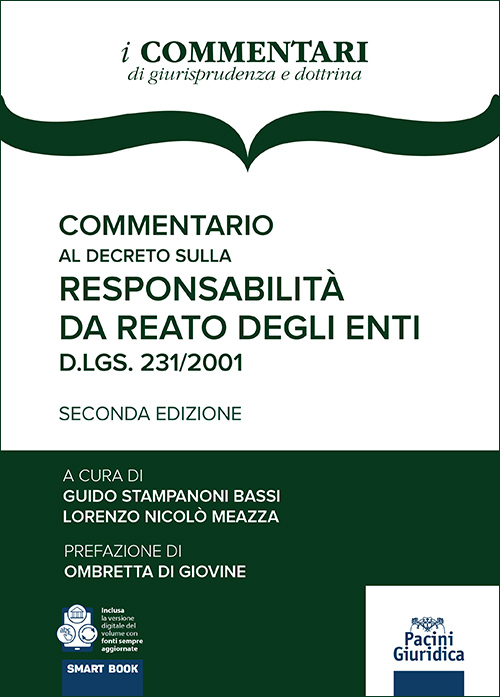 Commentario al decreto sulla responsabilità da reato degli enti d.lgs 231/2001 - Seconda edizione