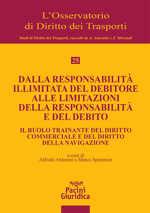 Dalla responsabilità illimitata del debitore alle limitazioni della responsabilità e del debito