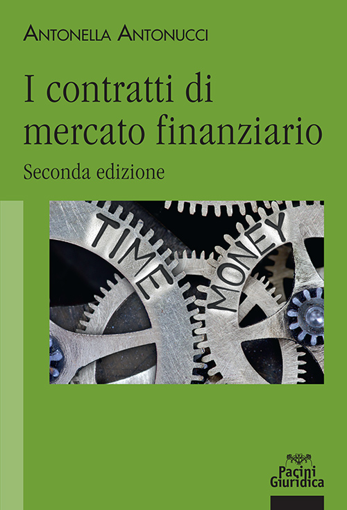 I contratti di mercato finanziario - Seconda edizione