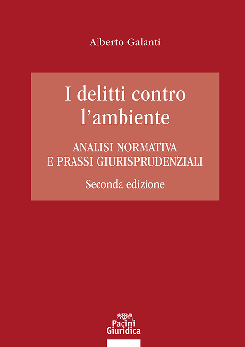 I delitti contro l'ambiente - Seconda edizione