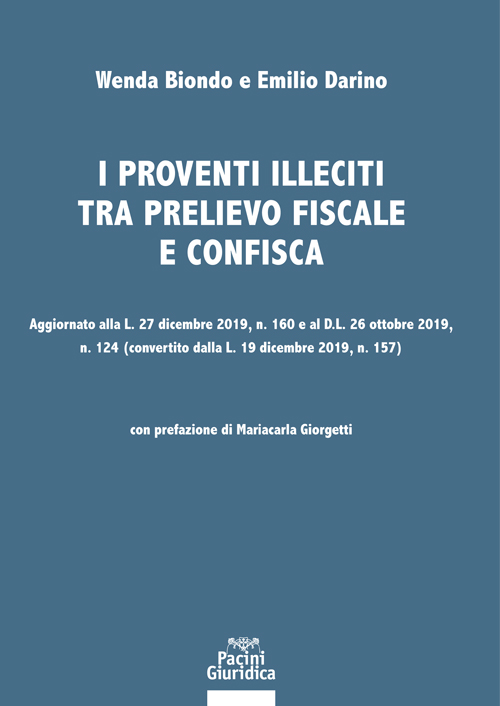 I proventi illeciti tra prelievo fiscale e confisca