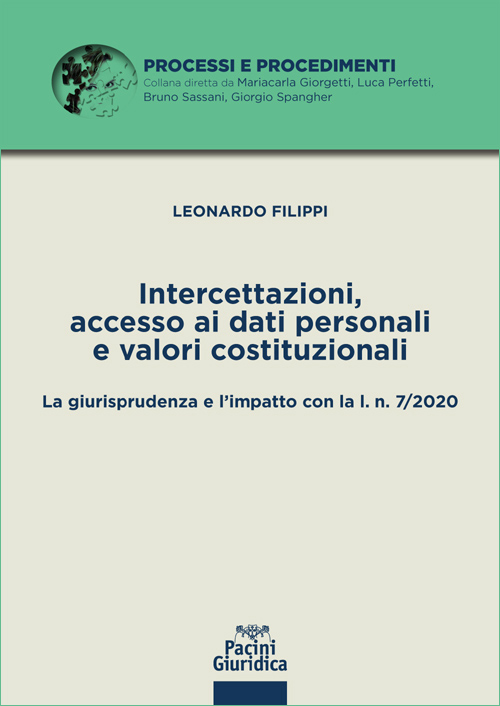 Intercettazioni, accesso ai dati personali e valori costituzionali