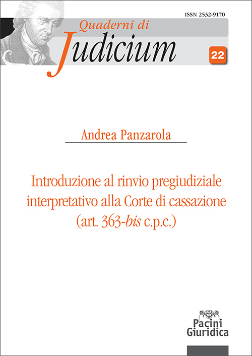 Introduzione al rinvio pregiudiziale interpretativo alla Corte di cassazione (art. 363-bis c.p.c.)