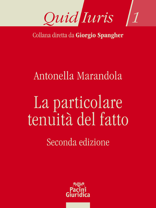 La particolare tenuità del fatto - Seconda edizione