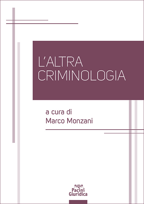 L'altra criminologia