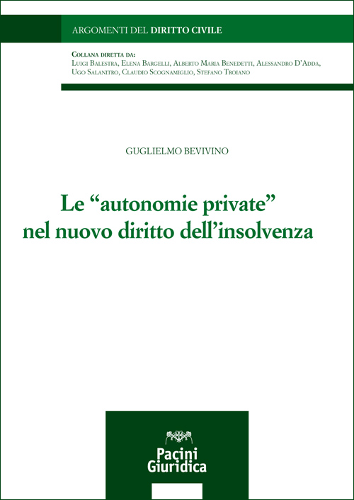 Le "autonomie private" nel nuovo diritto dell'insolvenza