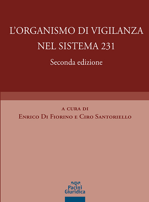 L'organismo di vigilanza nel sistema 231 - Seconda edizione