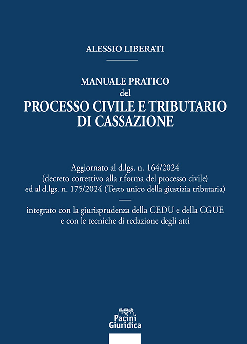 Manuale pratico del processo civile e tributario di Cassazione