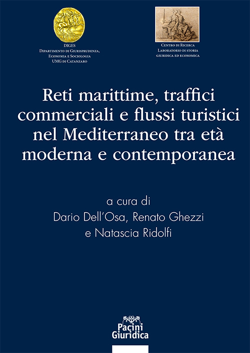 Reti marittime, traffici commerciali e flussi turistici nel Mediterraneo tra età moderna e contemporanea