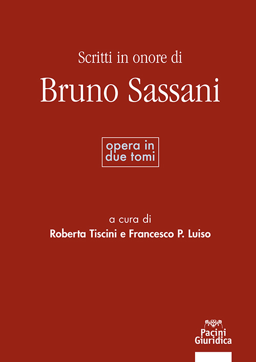 Scritti in onore di Bruno Sassani(Opera in 2 tomi)