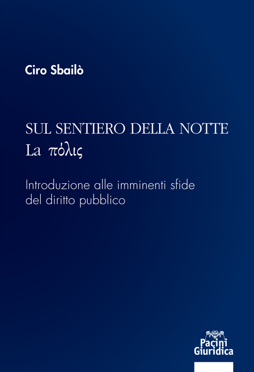 Sul sentiero della notte - La πόλις