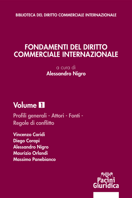 Fondamenti del Diritto Commerciale Internazionale - Volume 1