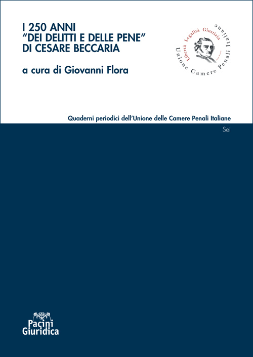 I 250 anni «Dei delitti e delle pene» di Cesare Beccaria