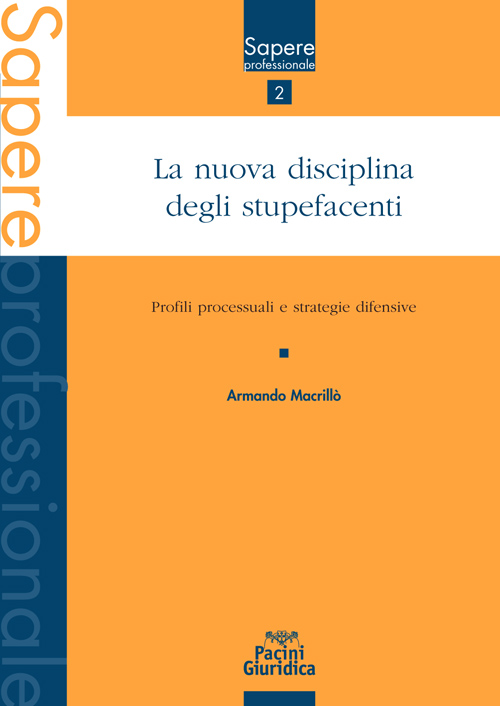 La nuova disciplina degli stupefacenti