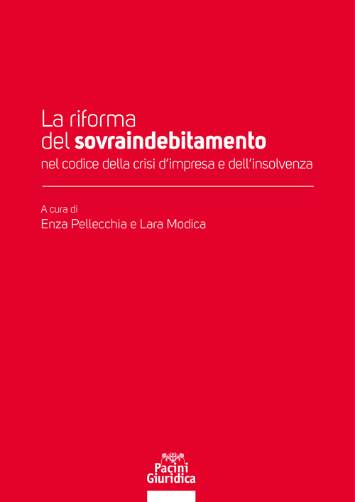 La riforma del sovraindebitamento nel codice della crisi d’impresa e dell’insolvenza
