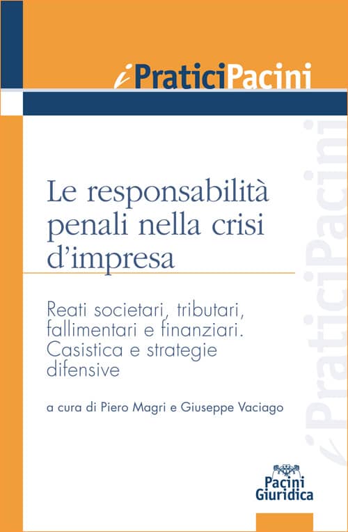 Le responsabilità penali nella crisi d’impresa