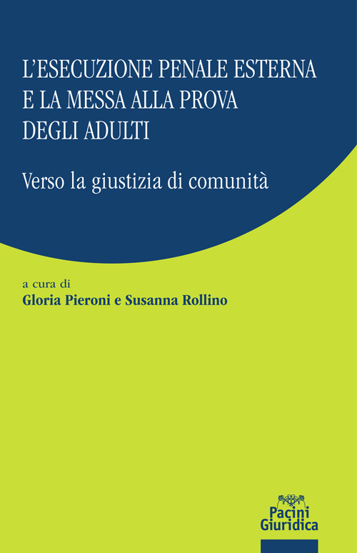 L'esecuzione penale esterna e la messa alla prova degli adulti