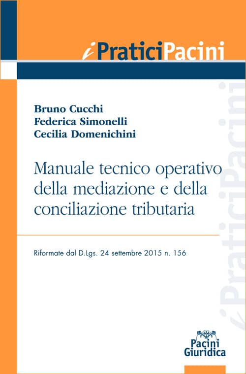 Manuale tecnico operativo della mediazione e della conciliazione tributaria