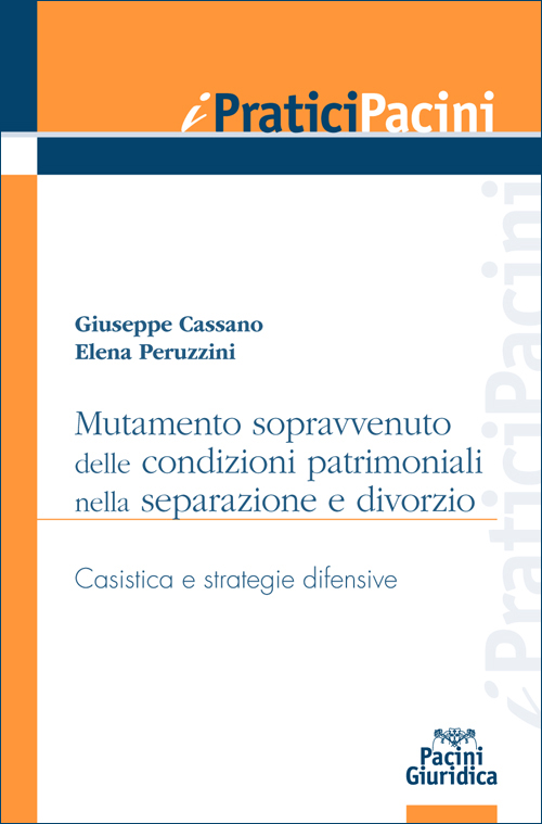 Mutamento sopravvenuto delle condizioni patrimoniali nella separazione e divorzio