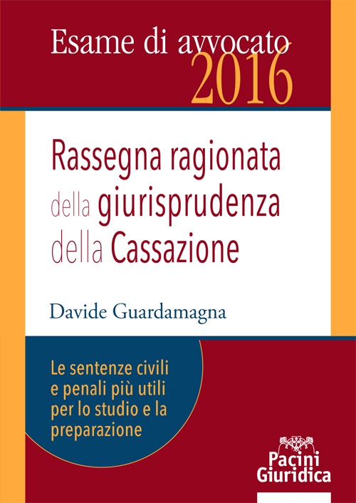 Rassegna ragionata della giurisprudenza della Cassazione