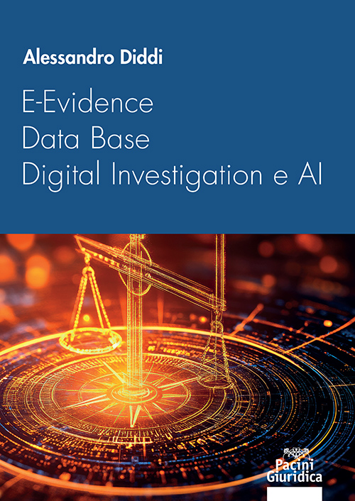 E-Evidence, Data Base, Digital Investigation e AI