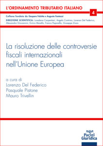 La risoluzione delle controversie fiscali internazionali nell’Unione Europea