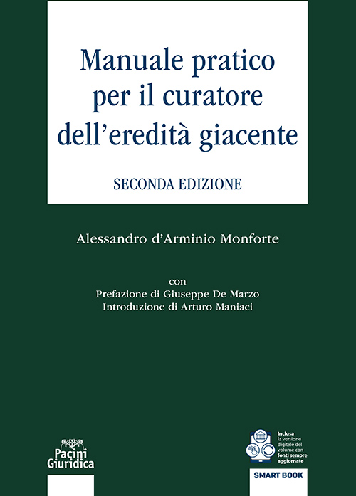 Manuale pratico per il curatore dell’eredità giacente - Seconda edizione
