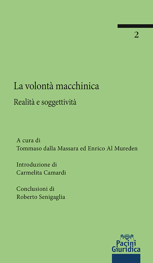 La volontà macchinica - Realità e soggettività