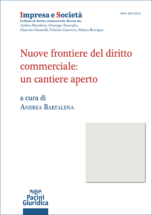 Nuove frontiere del diritto commerciale: un cantiere aperto