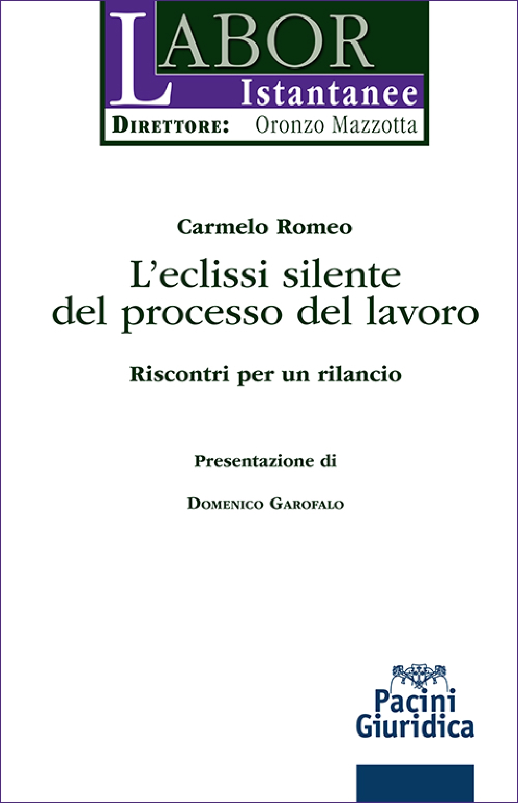 L’eclissi silente del processo del lavoro